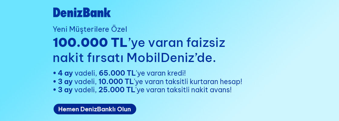100.000 TL'ye varan faizsiz nakit fırsat MobilDeniz'de!