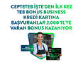 TEB Bonus Business Kredi Kartına Başvuruna 2.000 TL'ye Varan Bonus!