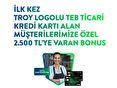 TEB’den TROY ticari karta başvuranlara 2.500 TL bonus!