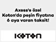 Axess'e özel Koton'da peşin fiyatına 6 aya varan taksit!