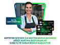 TEB Bonus Business Kredi Kartına Başvuruna 5.000 TL'ye Varan Bonus!