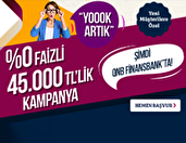 %0 Faizli 20.000 TL'ye varan Kredi ve 25.000 TL'ye varan Nakit Avans!