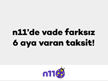 n11’de Vade Farksız 6 Aya Varan Taksit!