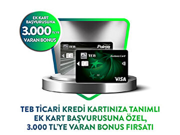 TEB Ticari Kartından Ek Kart Başvuruna 3.000 TL Bonus!