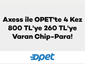 OPET’te 4 Kez 800 TL’ye 260 TL’ye Varan Chip-Para!